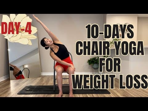 15 Mins 10-Days Chair Yoga For Weight Loss Series || Day-4