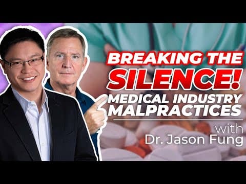 Breaking the Silence: Doctors Speak Out Against Medical Industry Malpractices - With Dr. Jason Fung