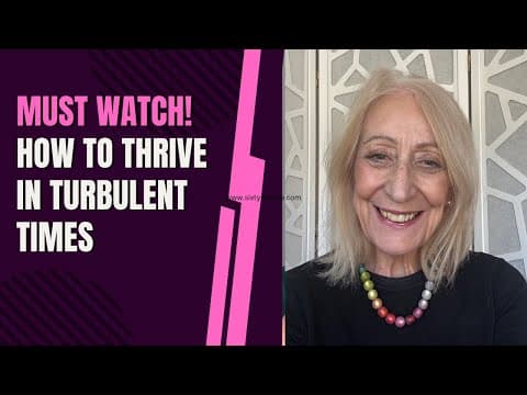 Must Watch! How to Thrive in Turbulent Times