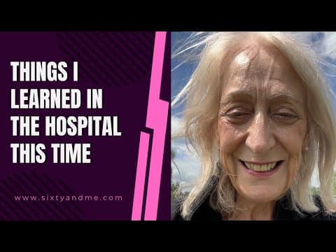 Things I Learned in the Hospital This Time